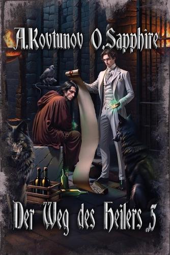 Der Weg des Heilers Buch 5