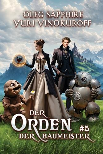Der Orden der Baumeister (Buch 5)