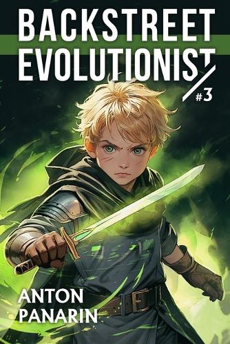 Backstreet Evolutionist (Book 3)