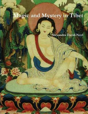 Magic and Mystery in Tibet
