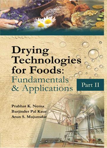 Drying Technologies for Foods: Part-II