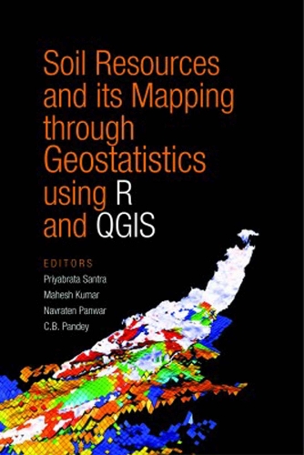 Soil Resources and Its Mapping Through Geostatistics Using R and QGIS