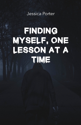 Finding Myself, One Lesson at a Time