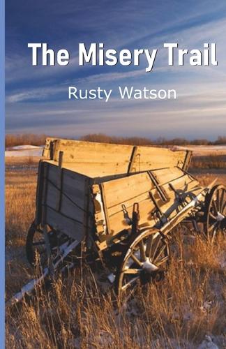 THE MISERY TRAIL