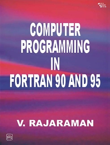 Computer Programming in Fortran 90 and 95