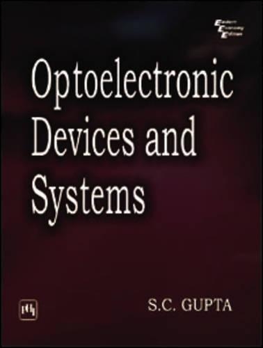 Optoelectronic Devices and Systems: Volume 1