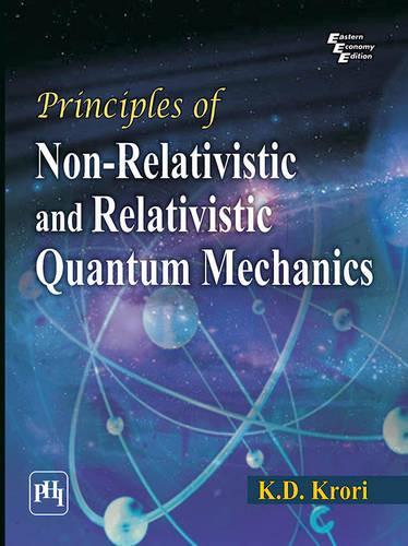 Principles of Non-Relativistic and Relativistic Quantum Mechanics