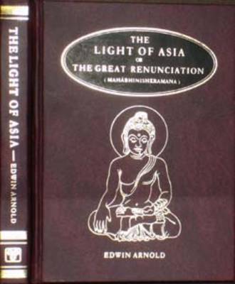 Light of Asia or the Great Renunciation (mahabhinishkramana)