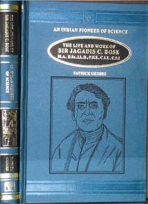 The Life and Work of Sir Jagadis C.Bose