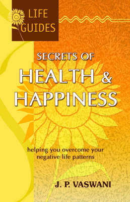 Secrets of Health and Happiness