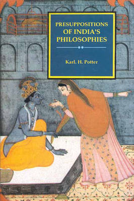 Presuppositions of Indian Philosophies