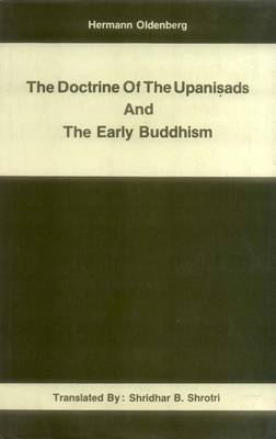 The Doctrine of the Upanishads and the Early Buddhism