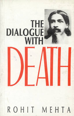 The Dialogue with Death (Sri Aurobindo's Savitri, a Mystical Approach)