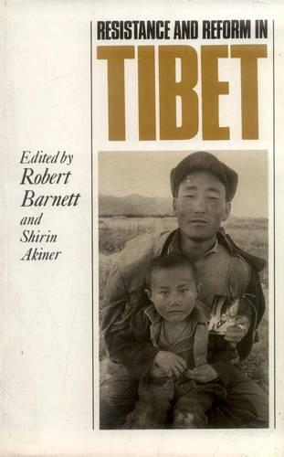 Resistance and Reform in Tibet