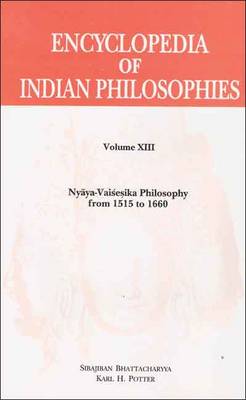Encyclopedia of Indian Philosophies: v. 13