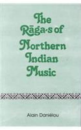 The Raga's of Northern Indian Music