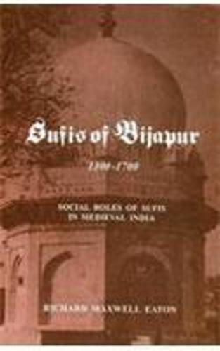 Sufis of Bijapur 1300-1700