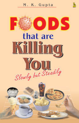 Foods That are Killing You