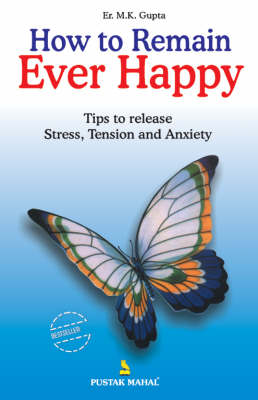 How to Remain Ever Happy