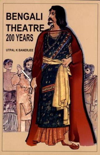 Bengali Theatre - 200 Years