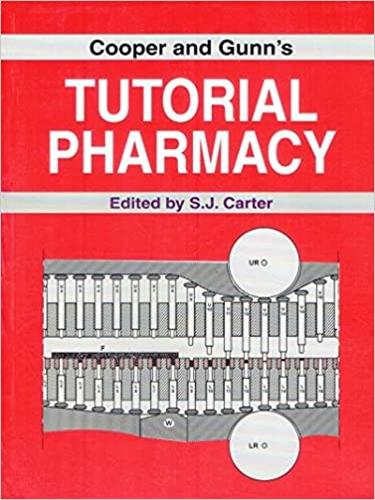 Cooper and Gunn's Tutorial Pharmacy