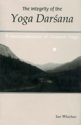 The Integrity of the Yoga Darshana