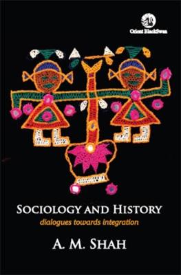 Sociology and History: Dialogues Towards Integration