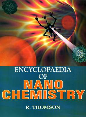 Encyclopaedia of Nano Chemistry