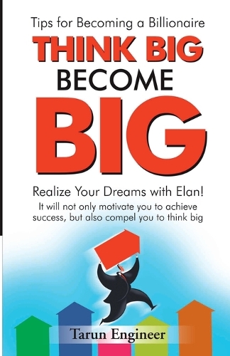 Think Big Become Big