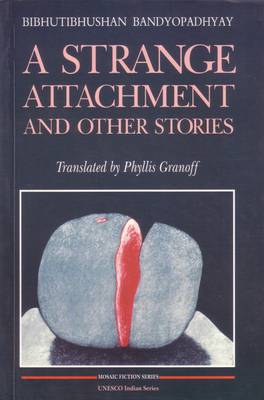 A Strange Attachment and Other Stories