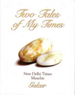 Two Tales of My Times