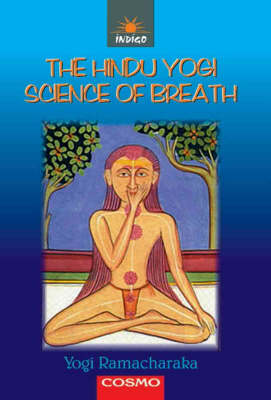 The Hindu-Yogi Science of Breath