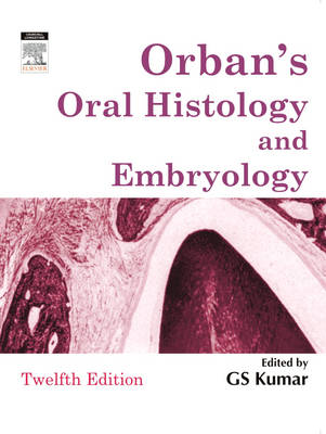 Orban's Oral Histology & Embryology