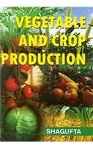 Vegetable and Crop Production