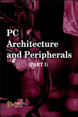 PC Architecture and Peripherals: v. 1