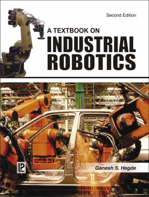A Textbook on Industrial Robotics