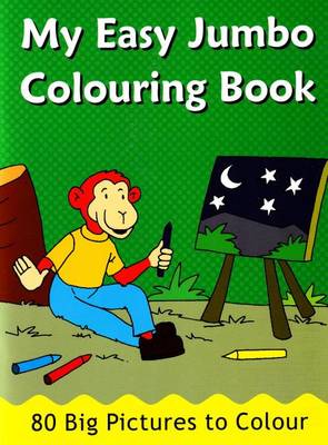 My Easy Jumbo Colouring Book