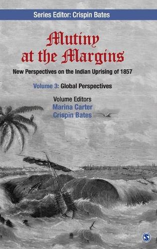Mutiny at the Margins: New Perspectives on the Indian Uprising of 1857