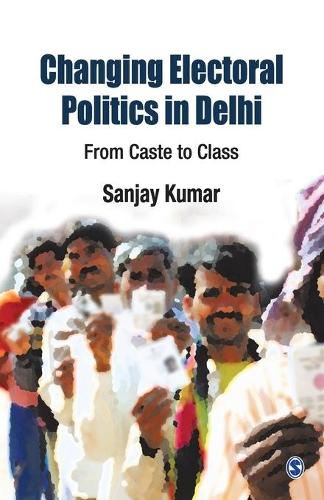 Changing Electoral Politics in Delhi