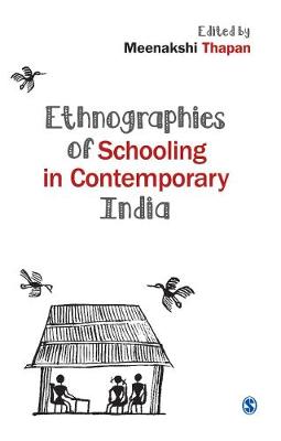 Ethnographies of Schooling in Contemporary India