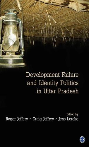 Development Failure and Identity Politics in Uttar Pradesh