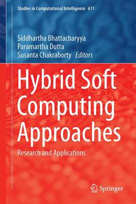 Hybrid Soft Computing Approaches