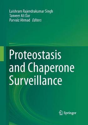 Proteostasis and Chaperone Surveillance