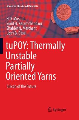 tuPOY: Thermally Unstable Partially Oriented Yarns