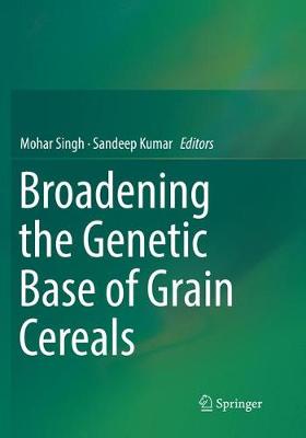 Broadening the Genetic Base of Grain Cereals