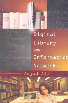 Digital Libraries and Information Networks
