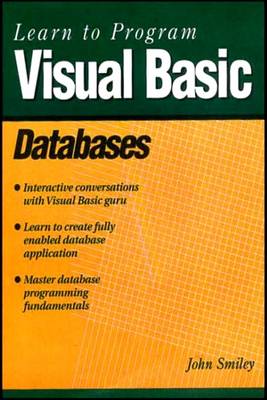 Learn to Program Visual Basic Databases