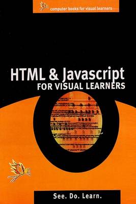 HTML, and Java Script Fo Visual Learner