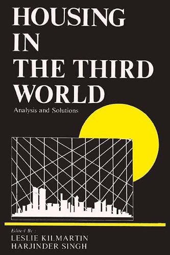 Housing in the Third World- Analysis and Solutions