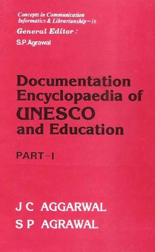Documentation Encyclopaedia of UNESCO and Education (in 2 Parts)